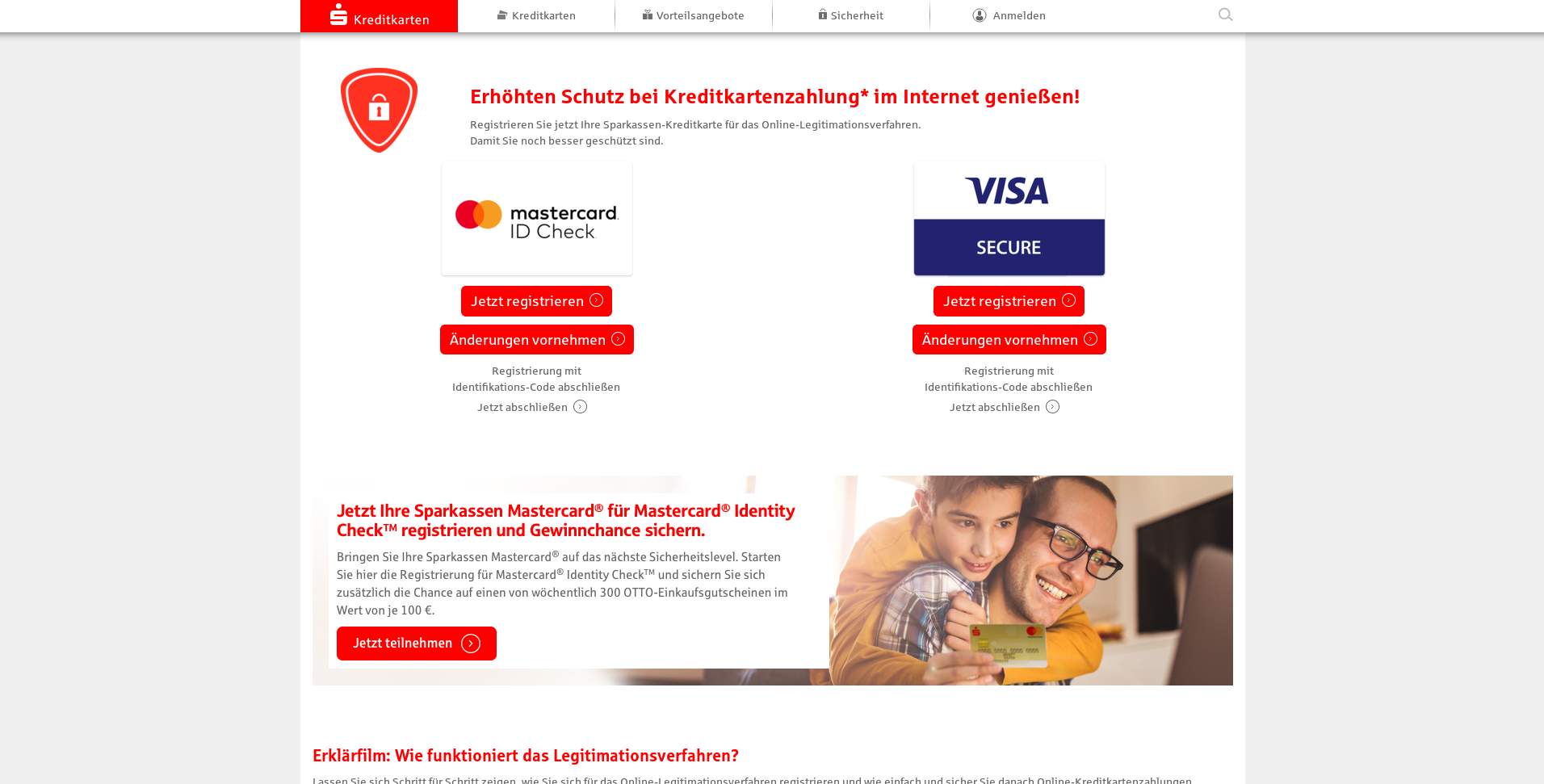 Mastercard ID Check und VISA Secure. Zwei Registrierungsmöglichkeiten auf der Website https://www.sparkassen-kreditkarten.de/sicherheit.html